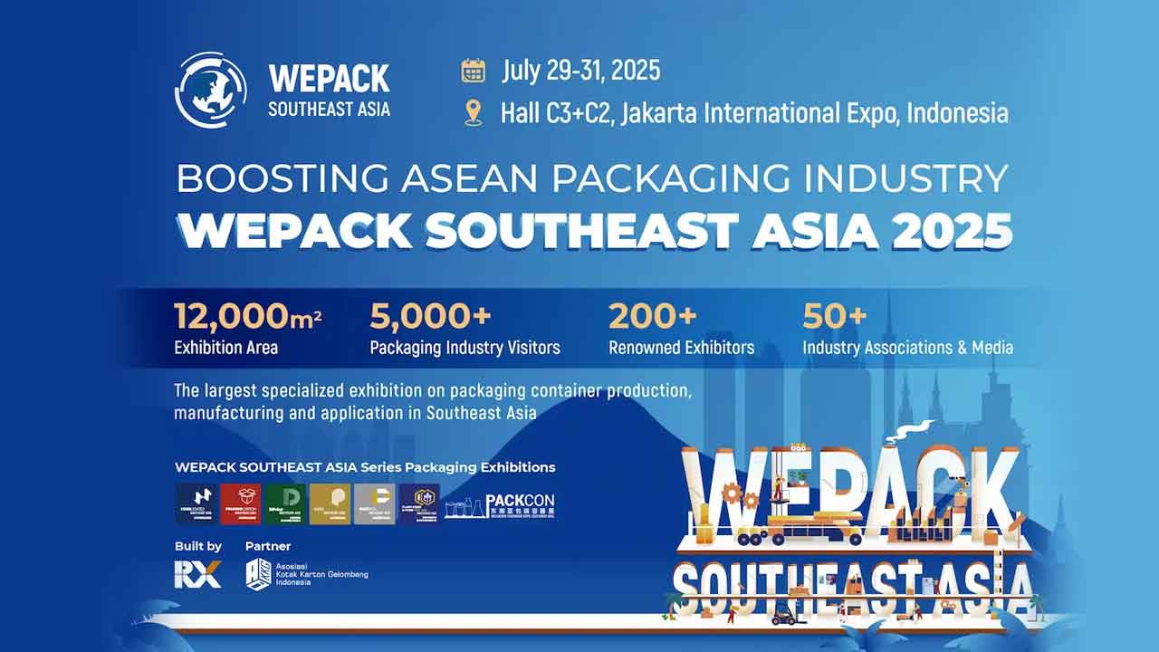 WEPACK SOUTHEAST ASIA 2025: The Premier Packaging & Printing Expo in Jakarta